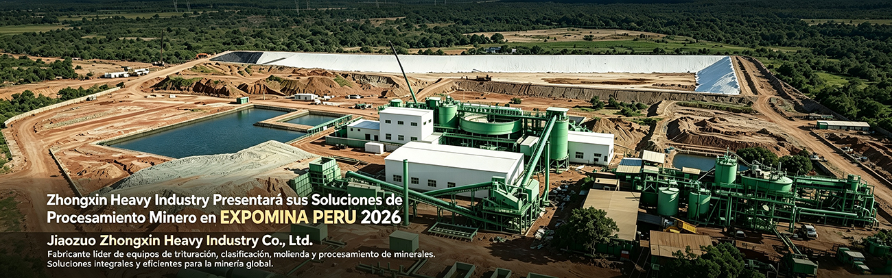 Zhongxin Heavy Industry Presentará sus Soluciones de Procesamiento Minero en EXPOMINA PERÚ(1).jpg